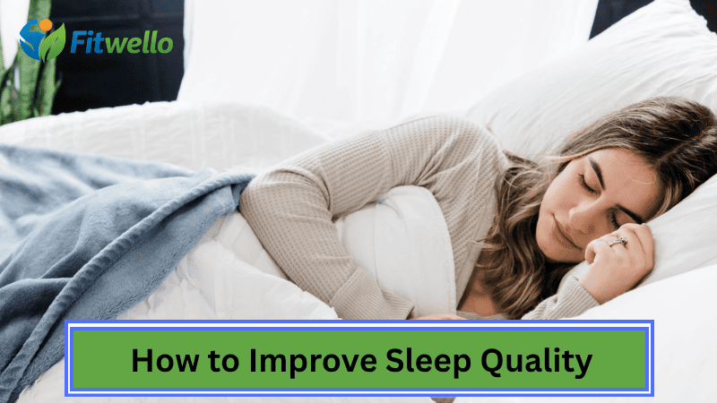 How to Improve Sleep Quality