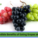 6 Incredible Benefits of Eating Grapes at Night