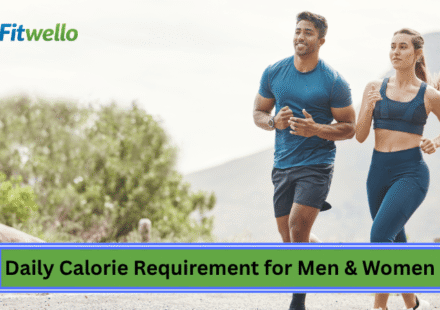 Daily Calorie Requirement for Men & Women