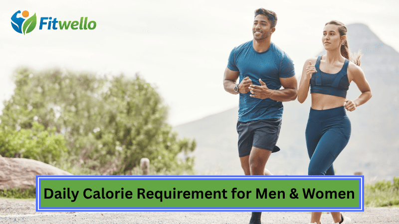 Daily Calorie Requirement for Men & Women
