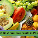 Top 10 Best Summer Fruits in Pakistan